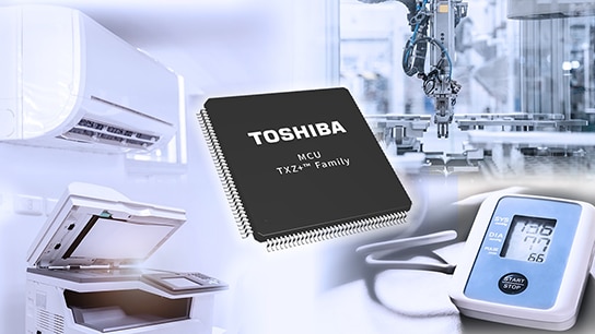 Toshiba Introduces 5 new groups of TXZ+™ Family Advanced Class Microcontrollers that Realize Low Power Consumption, Support System Cost Reduction and Motor Control